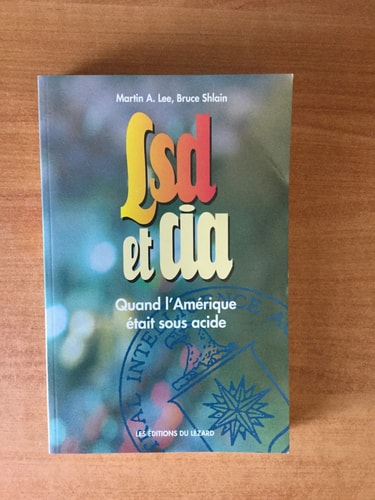 LSD et CIA quand l'Amérique était sous acide