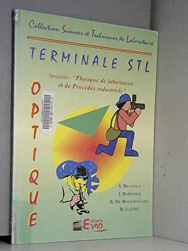 Optique Terminale STL Spécialité "physique de laboratoire et de procédés industriels" (PLPI)