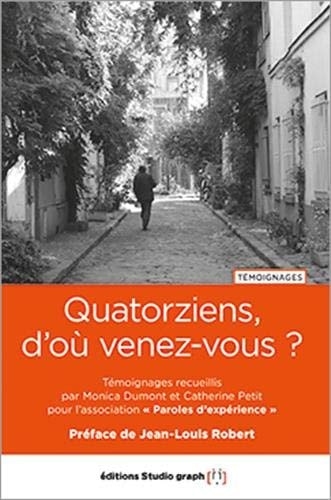 Quatorziens, d'où venez-vous ?