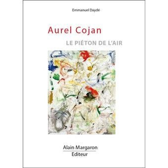 Aurel Cojan le piéton de l'air