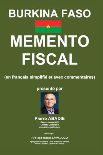 Mémento fiscal du Burkina Faso à jour de la réforme 2010, de la loi de finances 2011, du barème IUTS de juin 2011