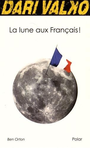 La lune aux Français !