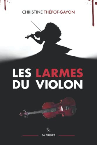 Les larmes du violon (French Edition)