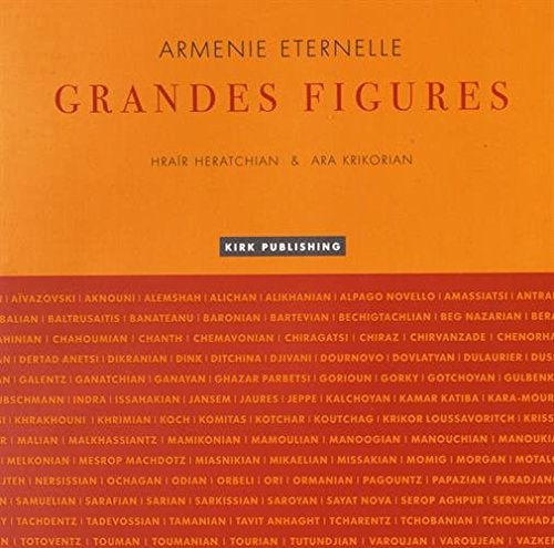 Arménie éternelle grandes figures