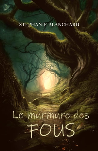 Le murmure des fous
