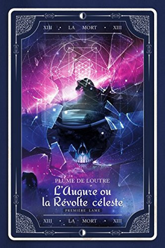 L'Augure ou la révolte céleste: Premier Lame (French Edition)