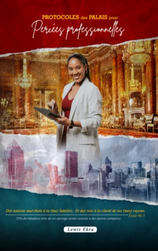 PROTOCOLES DES PALAIS POUR PERCEES PROFESSIONNELLES (French Edition)
