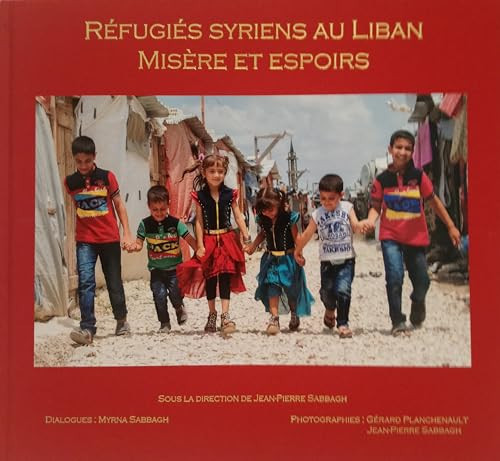 Réfugiés syriens au Liban misère et espoirs