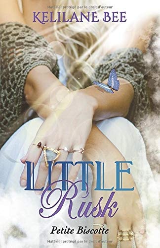 LITTLE RUSK: Petite Biscotte (French Edition)