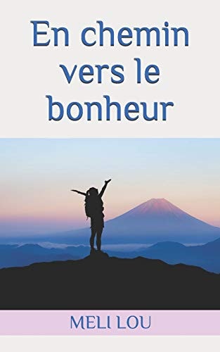En chemin vers le bonheur