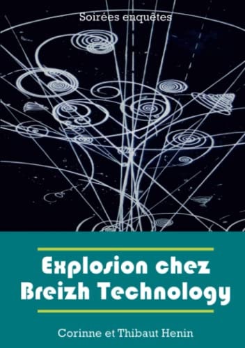 Explosion Chez Breizh Technology