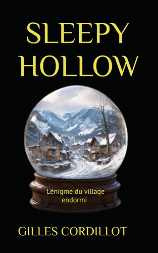 SLEEPY HOLLOW: L'énigme du village endormi (French Edition)