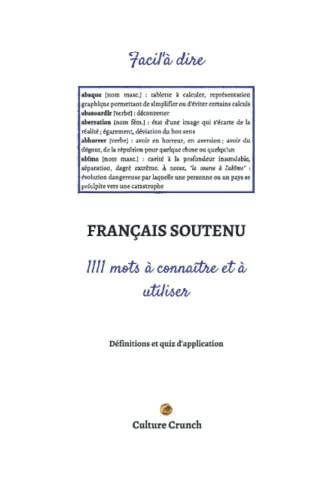 1111 mots à connaître de français soutenu: Définitions et quiz d'application (French Edition)