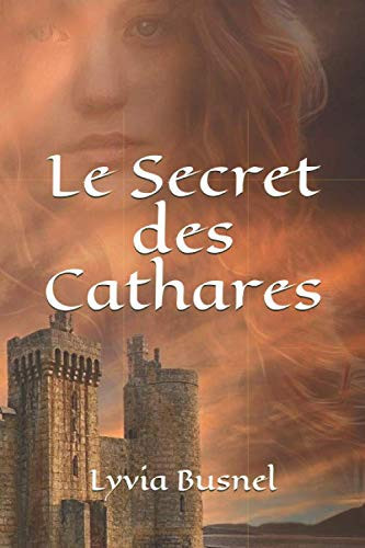 Le Secret des Cathares (French Edition)