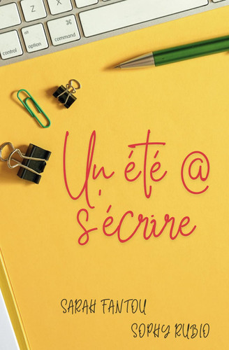 Un été @ s'écrire: roman épistolaire (French Edition)