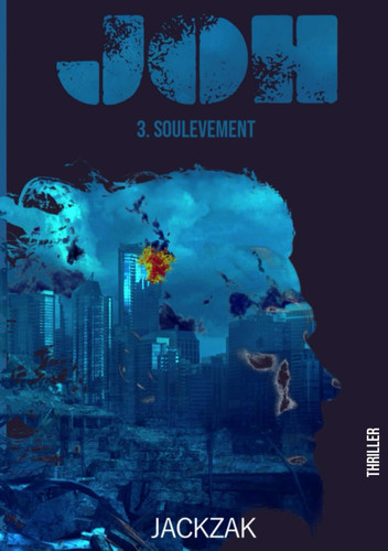 Joh 3. SOULEVEMENT (French Edition)