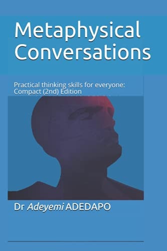 Metaphysical Conversations Practical Thinking Skills for Everyone