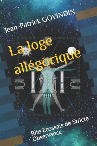 La loge allégorique Rite Ecossais de Stricte Observance