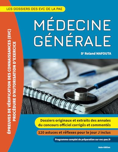 Les dossiers des evc de la PAE Médecine Générale (French Edition)