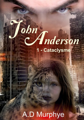 John Anderson - Tome 1 Cataclysme