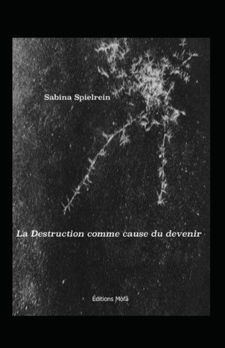 La Destruction comme cause du devenir