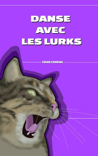 Danse avec les Lurks (French Edition)