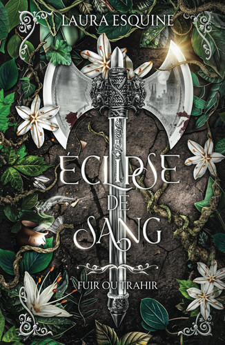 Éclipse de sang: Fuir ou Trahir (French Edition)