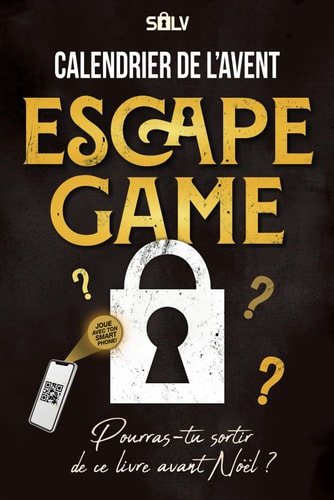 Calendrier de l’Avent Escape Game: Livre Jeux pour adultes avec 24 énigmes interactives à résoudre en attendant Noël (Livres Escape Game 2.0) (French Edition)