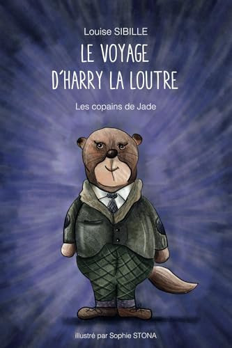 Le voyage d'Harry la loutre (Les copains de Jade) (French Edition)