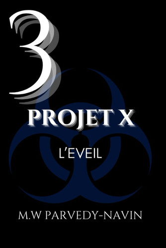 PROJET X: L'EVEIL (French Edition)