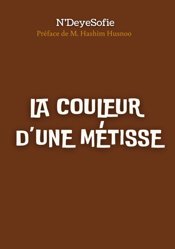 La couleur d'une métisse (French Edition)