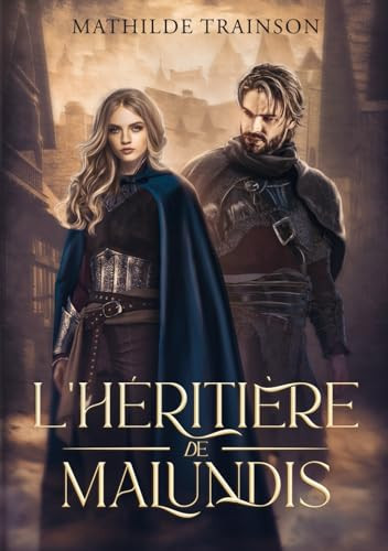 L'héritière de Malundis (French Edition)