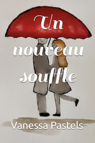 Un nouveau souffle (French Edition)