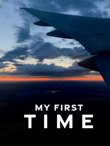 My First Time (Voyages) (French Edition)