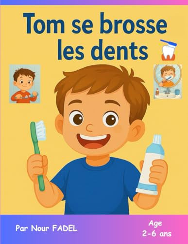 Tom se brosse les dents (French Edition)