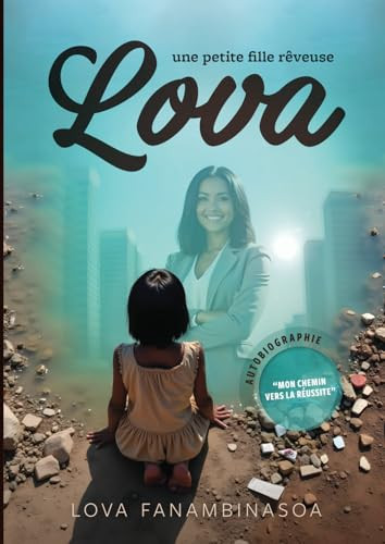 Lova: une petite fille rêveuse (French Edition)