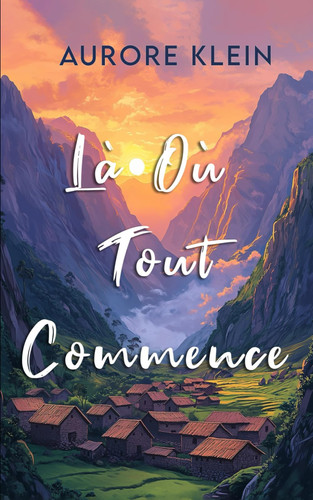 Là Où Tout Commence (French Edition)