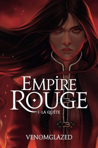 Empire Rouge: Tome 1 - La quête (French Edition)
