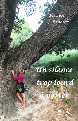 Un silence trop lourd à porter (French Edition)