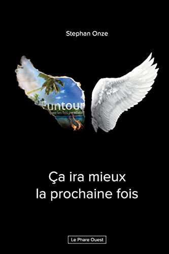 Ca ira mieux la prochaine fois