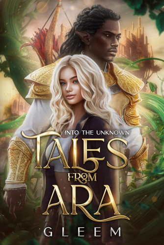 Tales From Ara: Into the Unknown