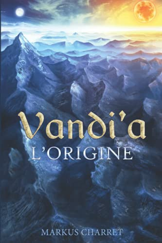 Vandi'a : l'Origine (French Edition)
