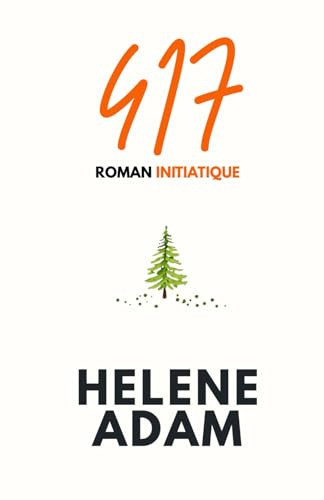 417 – Roman de Noël poétique et inspirant: Une histoire symbolique sur la nature, la résilience et la lumière intérieure.