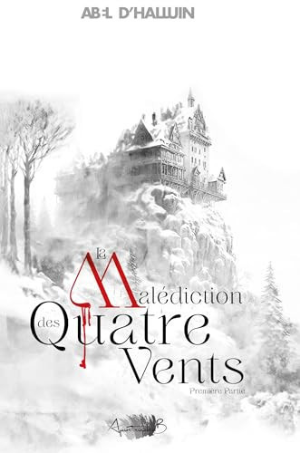 La malédiction des Quatre-Vents - partie 1