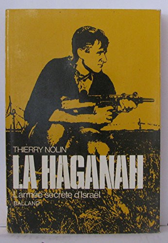 La Haganah, l'armée secrète d'Israël