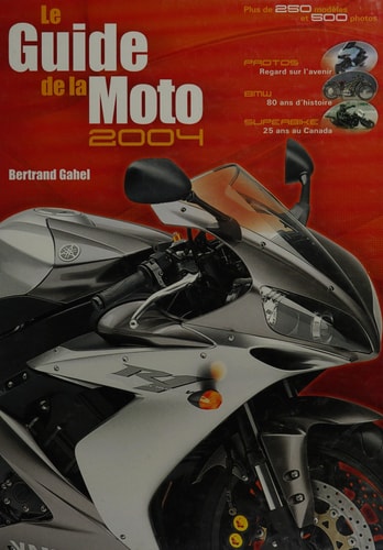 Le guide de la moto 2007 la bible des motocyclistes