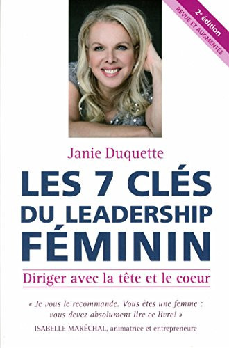 Les 7 clés du leadership féminin diriger avec la tête et le coeur