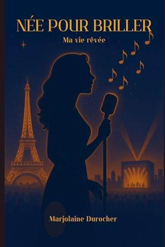 Née pour briller: Ma vie rêvée (French Edition)
