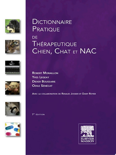 Dictionnaire pratique de thérapeutique - Chien, chat et NAC