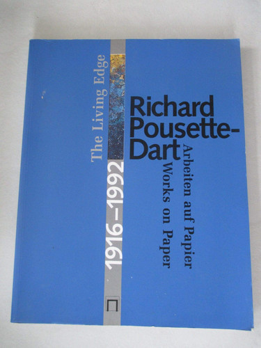 Richard Pousette-Dart the living edge : 1916-1992 : Arbeiten auf Papier